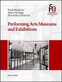Performing arts museums and exhibitions