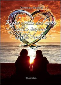 Righe scritte dal cuore sulla pagina della realt&agrave;