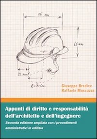 Appunti di diritto e responsabilit&agrave; dell'architetto e dell'ingegnere