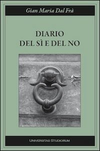 Diario del s&igrave; e del no