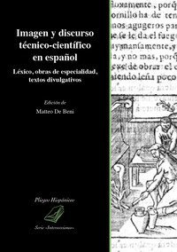 Imagen y discurso t&eacute;cnico-cient&iacute;fico en espa&ntilde;ol. L&eacute;xico, obras de especialidad, textos divulgativos