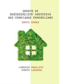 Indice di sostenibilit&agrave; abitativa nei complessi immobiliari. ISACI index