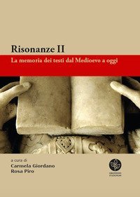 Risonanze. La memoria dei testi dal Medioevo a oggi