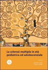 La sclerosi multipla in et&agrave; pediatrica ed edolescenziale