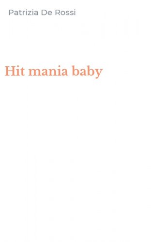 Hit mania baby