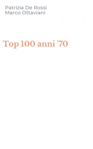 Top 100 anni '70