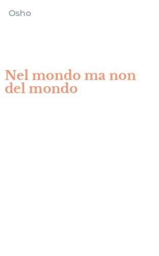 Nel mondo ma non del mondo