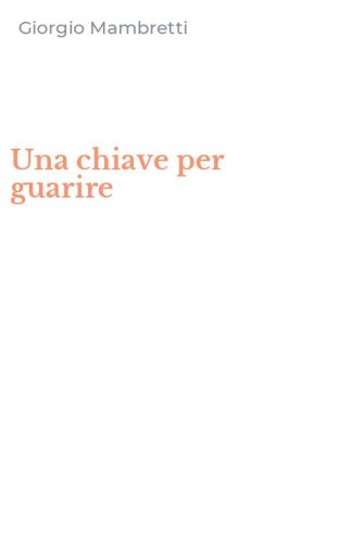 Una chiave per guarire