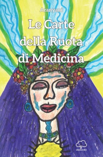 Le carte della ruota di medicina