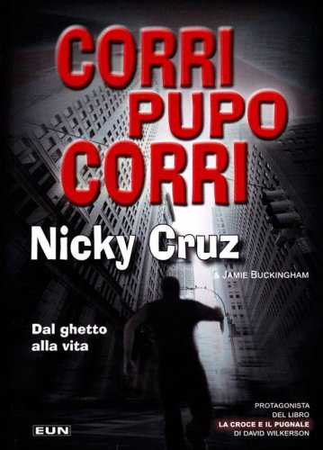 Corri, pupo, corri. Dal ghetto alla vita