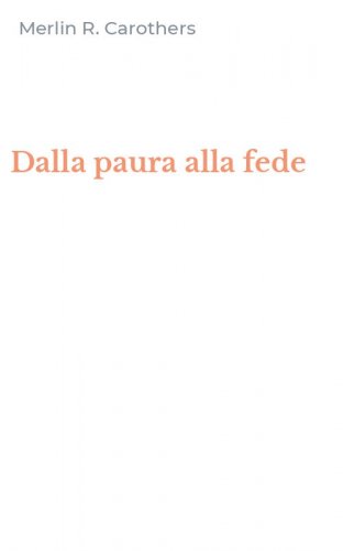 Dalla paura alla fede