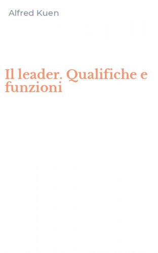Il leader. Qualifiche e funzioni