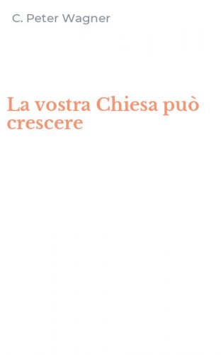 La vostra Chiesa pu&ograve; crescere