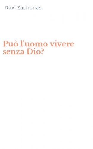 Pu&ograve; l'uomo vivere senza Dio?