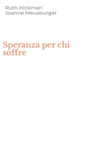 Speranza per chi soffre