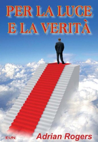 Per la luce e la verit&agrave;