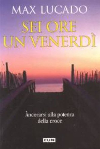 Sei ore un venerd&igrave;. Ancorarsi alla potenza della croce