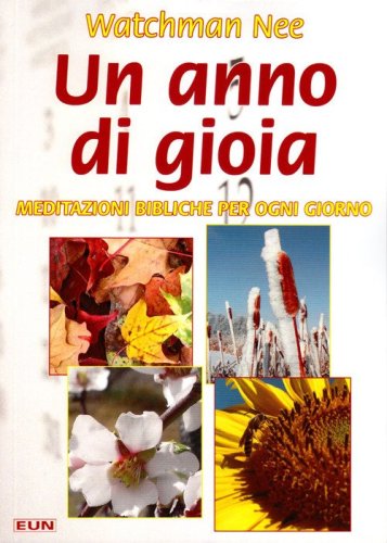 Un anno di gioia. Meditazioni bibliche per ogni giorno