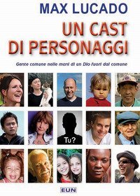 Un cast di personaggi. Gente comune nelle mani di un Dio non comune