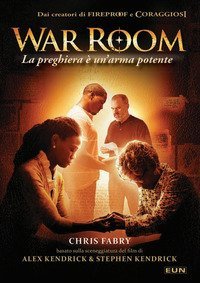 War room. La preghiera &egrave; un'arma potente