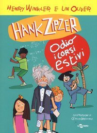 Hank Zipzer. Io odio i corsi estivi
