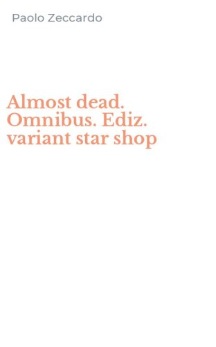 Almost dead. Omnibus. Ediz. variant star shop