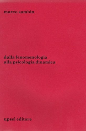 Dalla fenomenologia alla psicologia dinamica