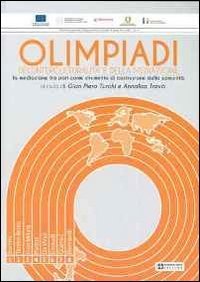 Olimpiadi dell'interculturalit&agrave; e della mediazione. La mediazione tra pari come strumento di costruzione della comunit&agrave;