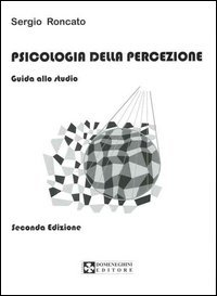 Psicologia della percezione. Guida allo studio