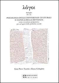 Psicologia delle differenze culturali e clinica della devianza. Occasione peripatetica per un'agor&agrave; delle politiche sociali