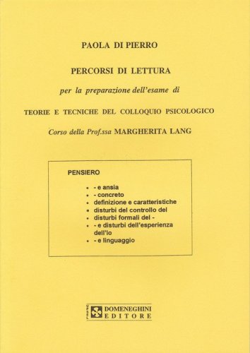 Teorie e tecniche del colloquio psicologico. Percorsi di lettura
