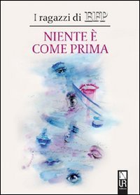 Niente &egrave; come prima