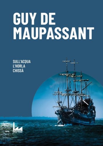 Sull'Acqua-L'Horla-Chiss&agrave;