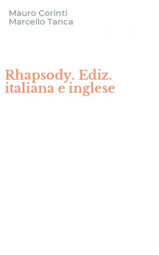 Rhapsody. Ediz. italiana e inglese