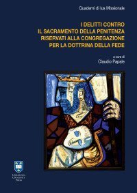 I delitti contro il sacramento della penitenza riservati alla Congregazione per la Dottrina della Fede - DOTTRINA DELLA FEDE (I)