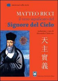 Il vero significato del &laquo;Signore del cielo&raquo;
