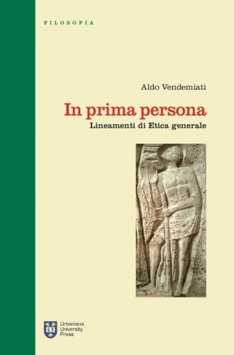 In prima persona. Lineamenti di etica generale