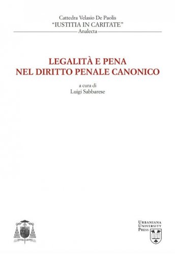 Legalit&agrave; e pena nel diritto penale canonico