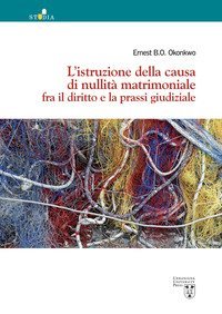 L'istruzione della causa di nullit&agrave; matrimoniale fra il diritto e la prassi giudiziale