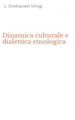 Dinamica culturale e dialettica etnologica