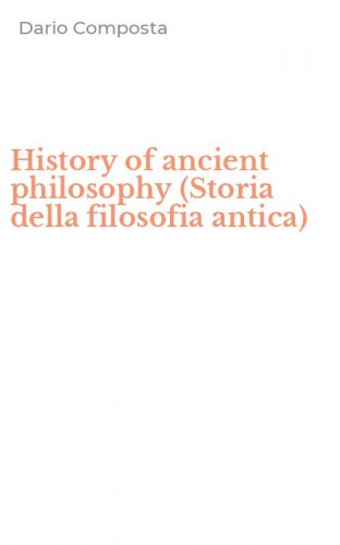History of ancient philosophy (Storia della filosofia antica)