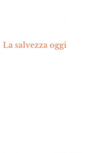 La salvezza oggi