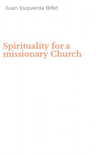 Spirituality for a missionary Church
