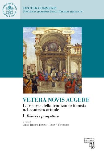 Vetera novis augere. Le risorse della tradizione tomista nel contesto attuale