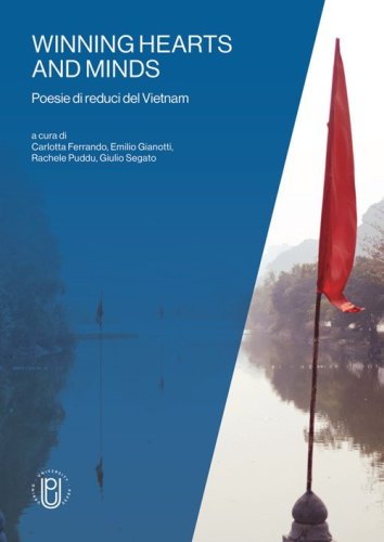 Winning hearts and minds. Poesie di reduci del Vietnam