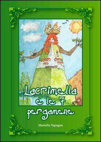 Lacrimella e le 7 pergamene