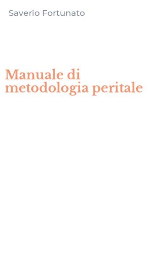 Manuale di metodologia peritale