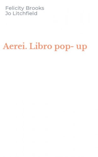 Aerei. Libro pop-up
