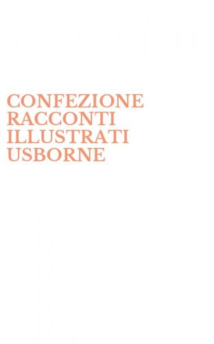 CONFEZIONE RACCONTI ILLUSTRATI USBORNE