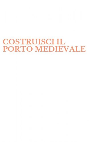 COSTRUISCI IL PORTO MEDIEVALE